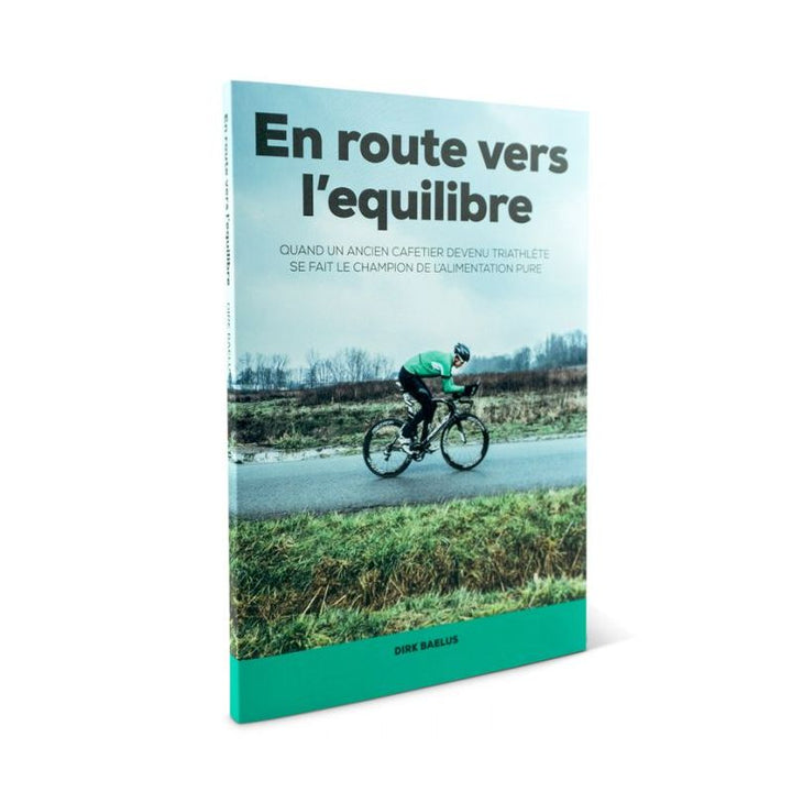 Livre de sport « En route vers l’équilibre » de Dirk Baelus et Sam De Kegel
